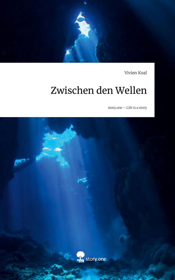 Zwischen den Wellen. Life is a Story - story.one - Vivien Koal (Buch)