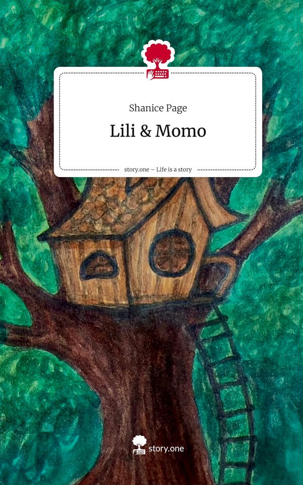 Lili & Momo. Life is a Story - story.one - Shanice Page (Buch)