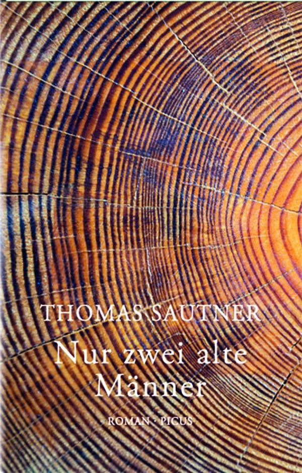 Nur zwei alte Männer - Thomas Sautner (Buch)