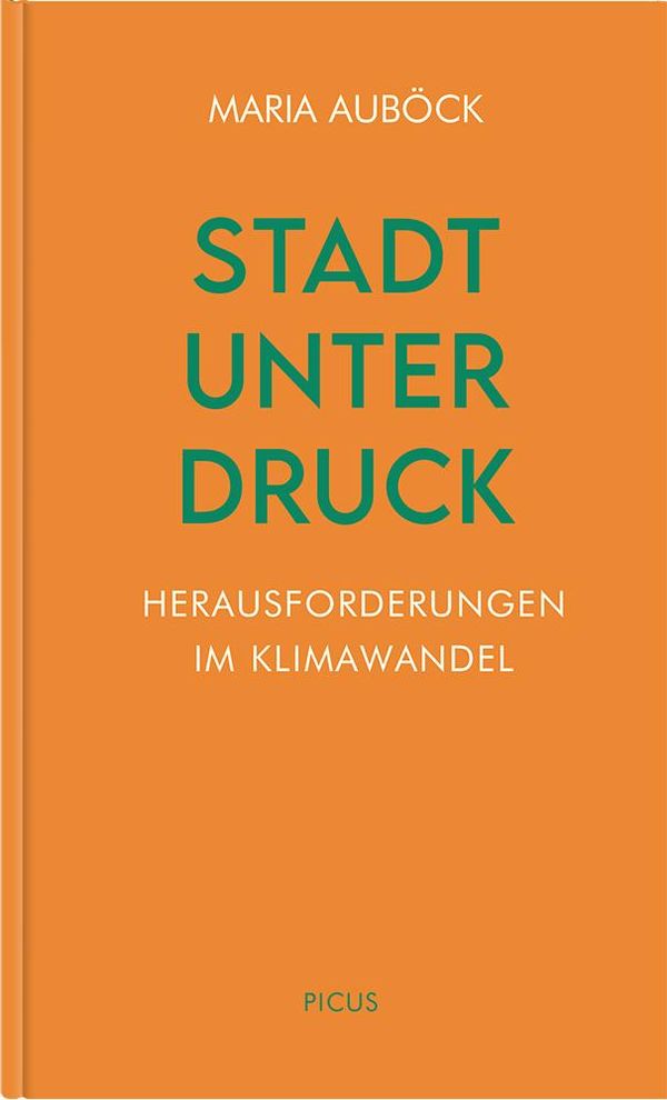 Stadt unter Druck - Maria Auböck (Buch)