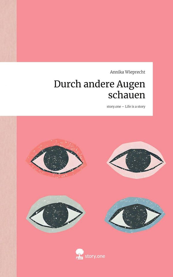 Durch andere Augen schauen. Life is a Story - story.one (Buch)