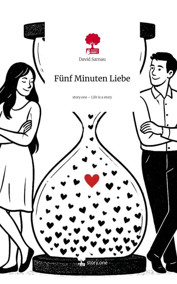 Fünf Minuten Liebe. Life is a Story - story.one - David Sarnau (Buch)