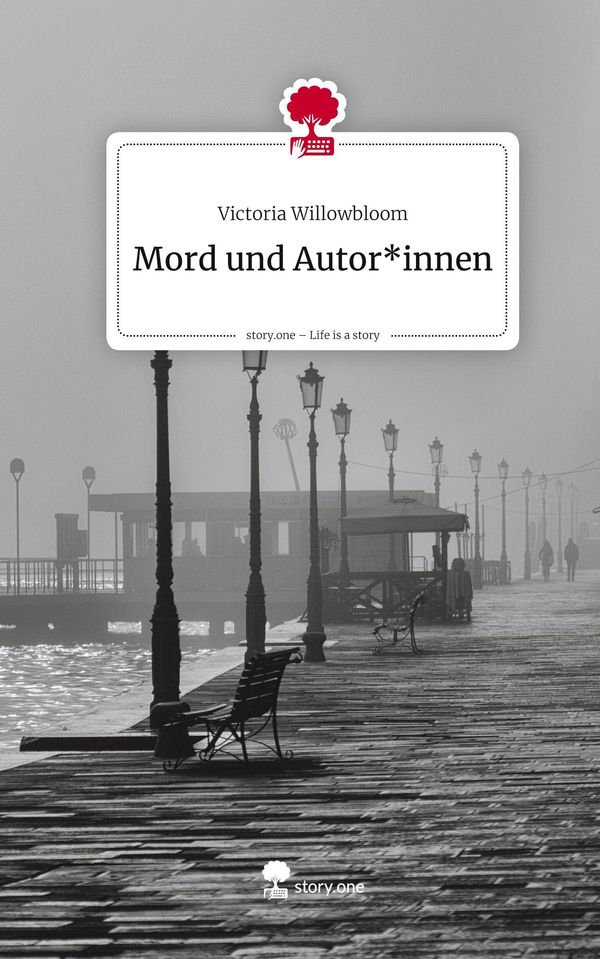 Mord und Autor*innen. Life is a Story - story.one (Buch)
