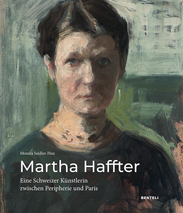 Martha Haffter: Eine Schweizer Künstlerin zwischen Peripherie und P...