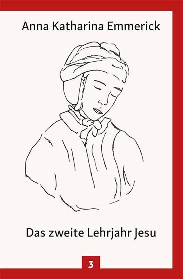 Das zweite Lehrjahr Jesu - Anna Katharina Emmerick (Buch)