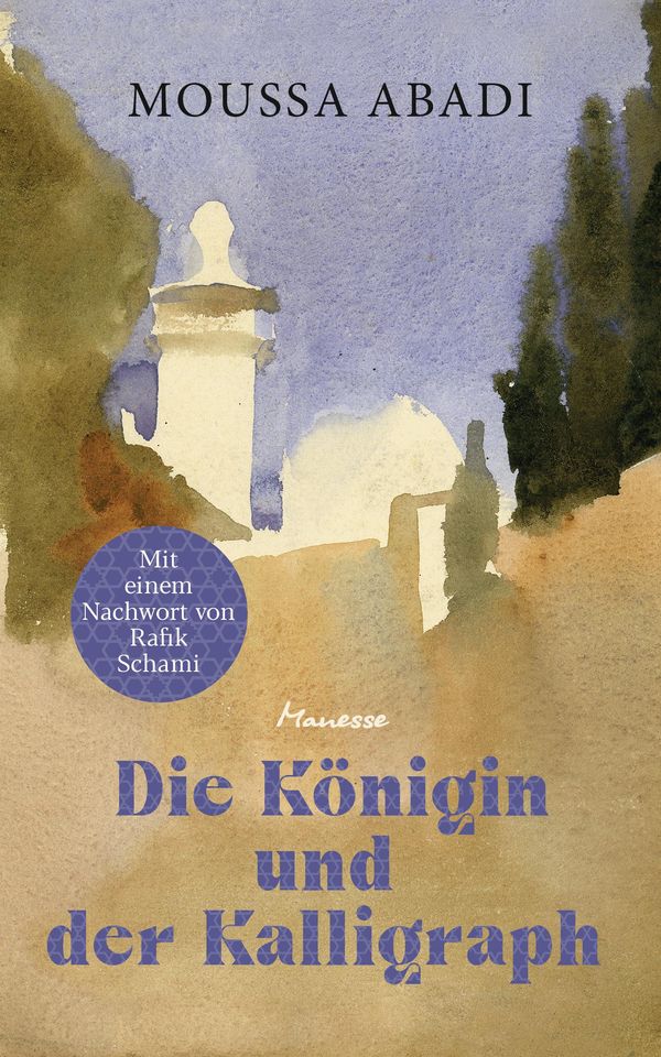 Die Königin und der Kalligraph - Moussa Abadi (Buch)