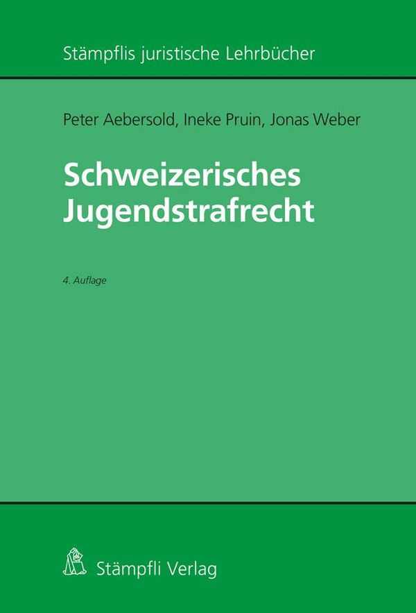 Schweizerisches Jugendstrafrecht - Peter Aebersold (Buch)