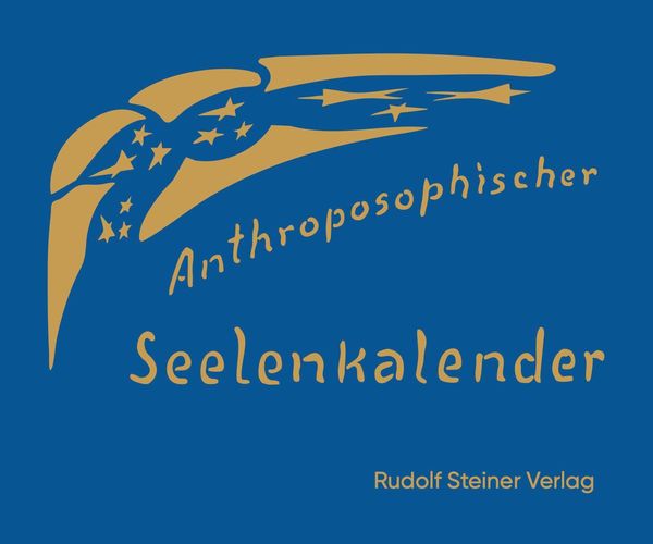 Anthroposophischer Seelenkalender. 52 Wochensprüche - Rudolf Steiner