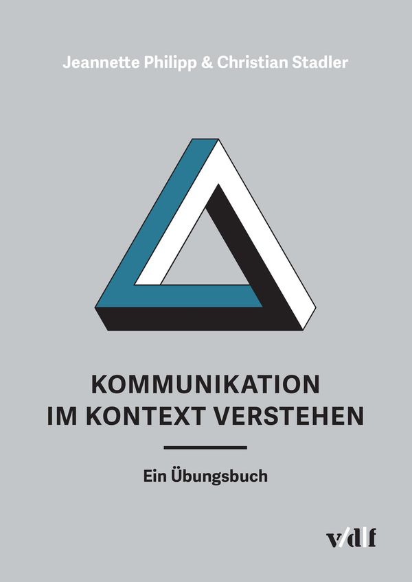 Kommunikation im Kontext verstehen - Jeannette Philipp (Buch)