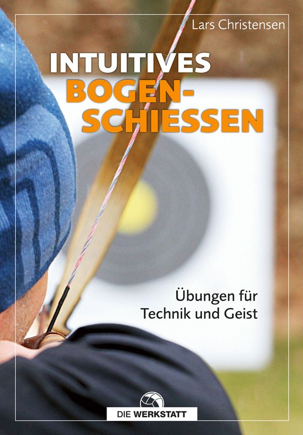 Intuitives Bogenschießen - Lars Christensen (Buch)