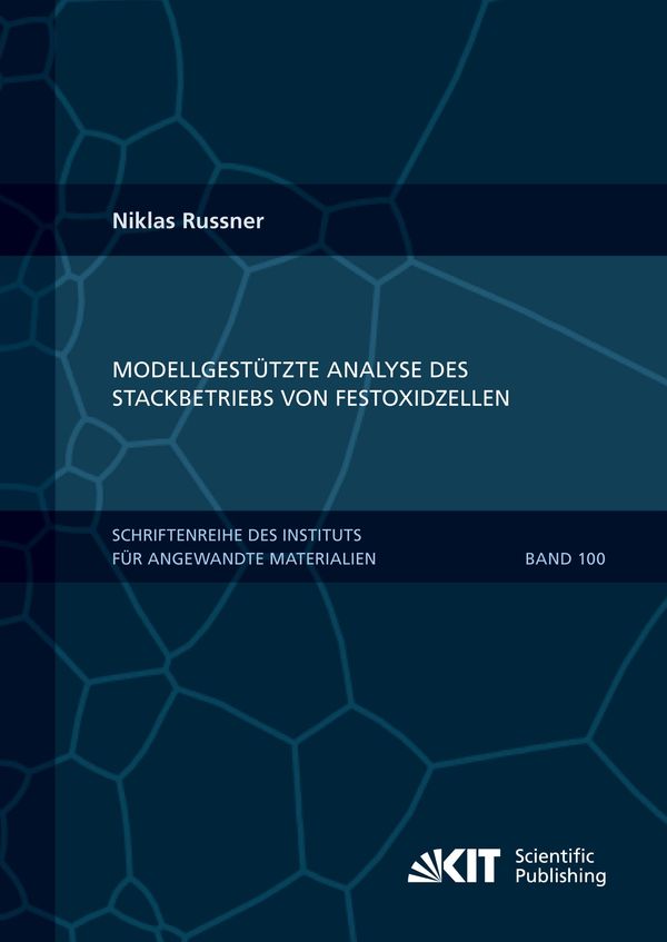 Modellgestützte Analyse des Stackbetriebs von Festoxidzellen (Buch)