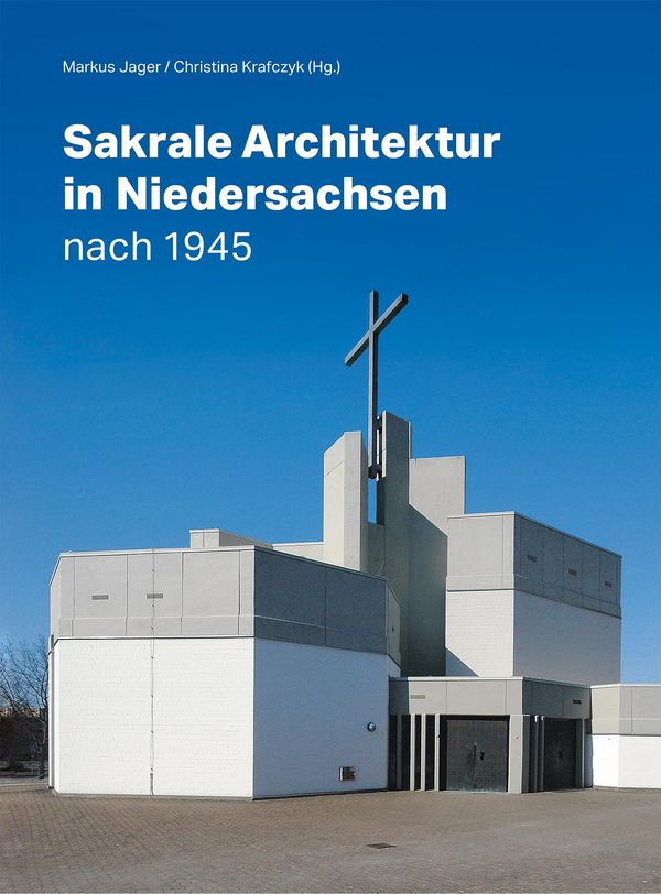Sakrale Architektur in Niedersachsen nach 1945 (Buch)