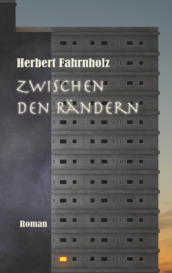 Zwischen den Rändern - Herbert Fahrnholz (Buch)