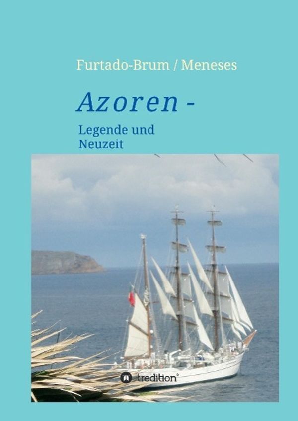 Azoren - Regina Oberschelp de Meneses (Buch)