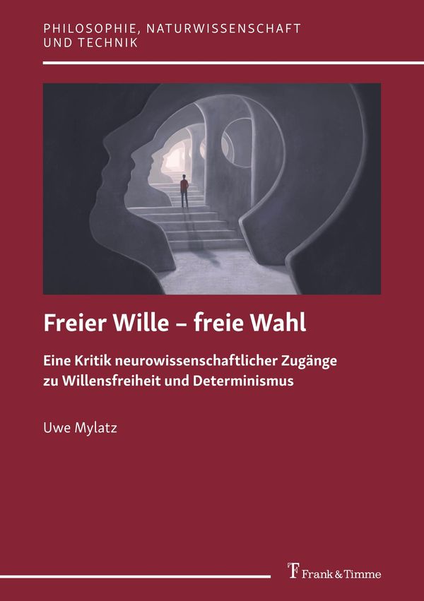 Freier Wille - freie Wahl - Uwe Mylatz (Buch)