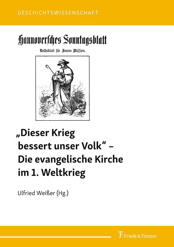 "Dieser Krieg bessert unser Volk"- Die evangelische Kirche im 1. W...