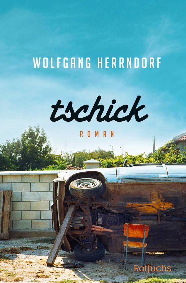 Tschick - Wolfgang Herrndorf (Buch)