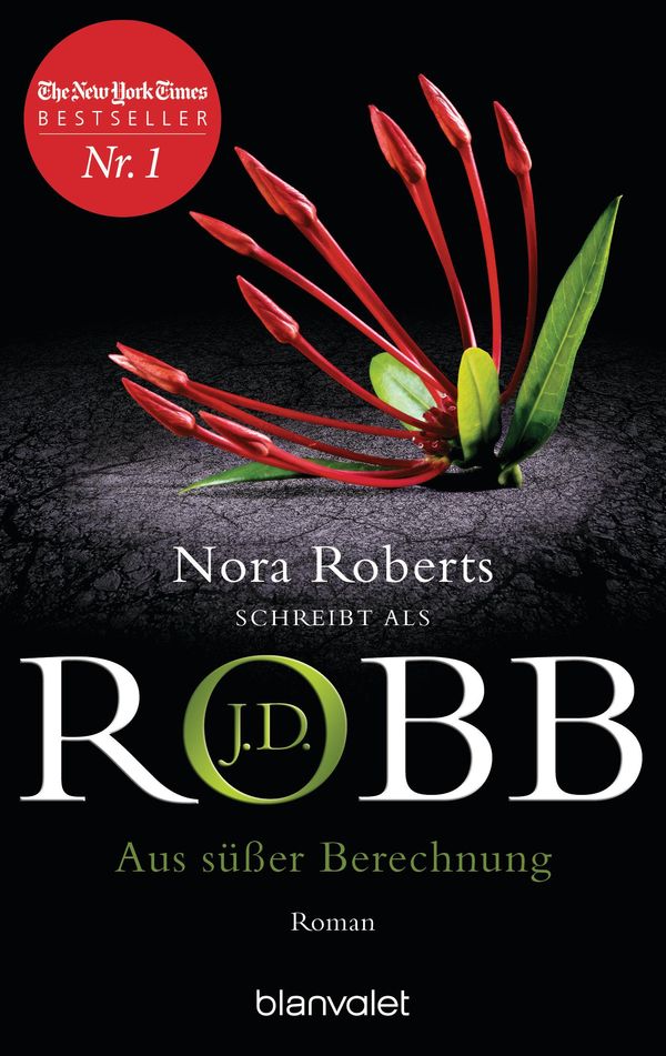 Aus süßer Berechnung - J. D. Robb (Buch)