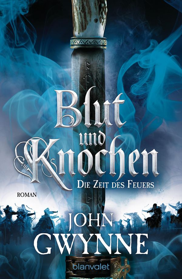 Die Zeit des Feuers - Blut und Knochen 2 - John Gwynne (Buch)