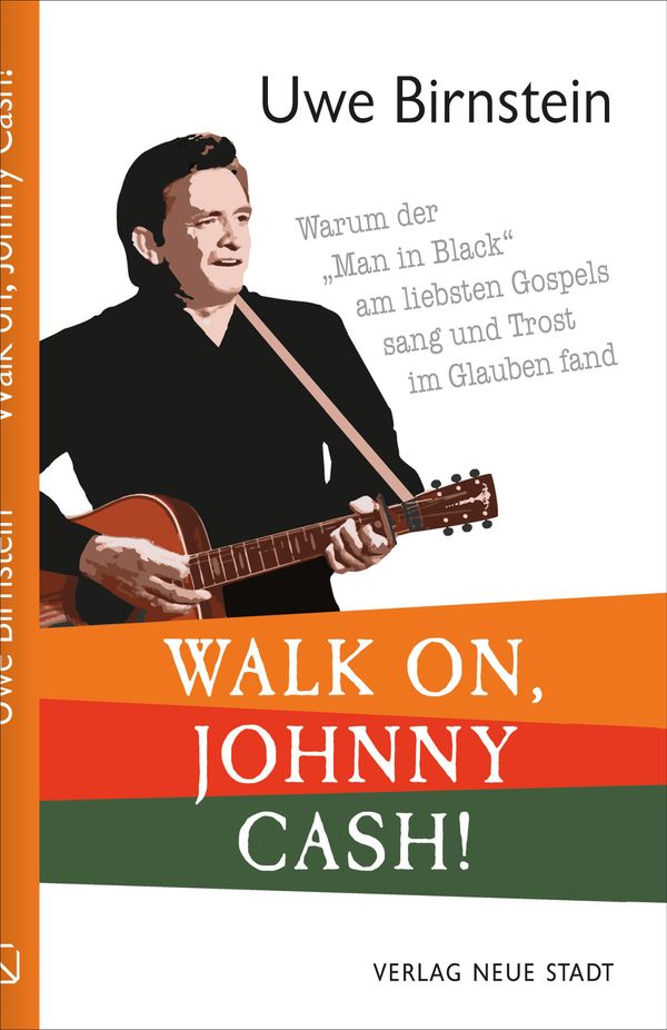 Walk on, Johnny Cash! - Uwe Birnstein (Buch)