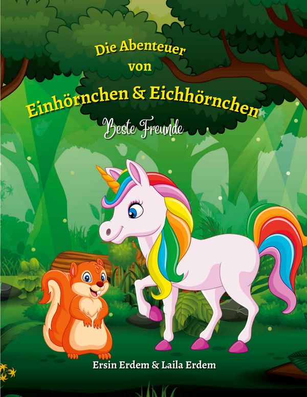 Die Abenteuer von Einhörnchen & Eichhörnchen - Ersin Erdem (Buch)