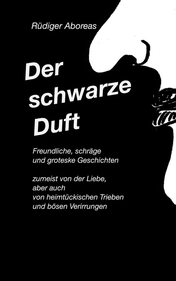 Der schwarze Duft - Rüdiger Aboreas (Buch)