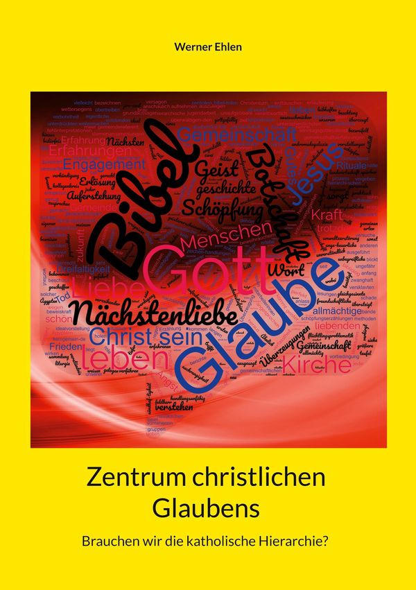 Zentrum christlichen Glaubens - Werner Ehlen (Buch)