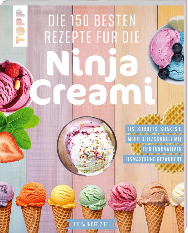 Die 150 besten Rezepte für die Ninja Creami (Buch)