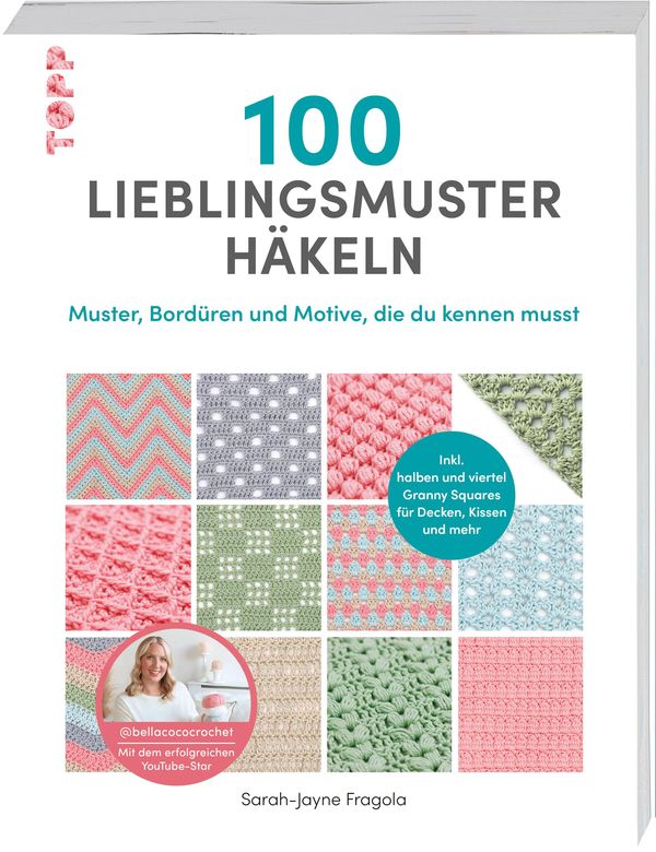 100 Lieblingsmuster häkeln - Sarah-Jayne Fragola (Buch)