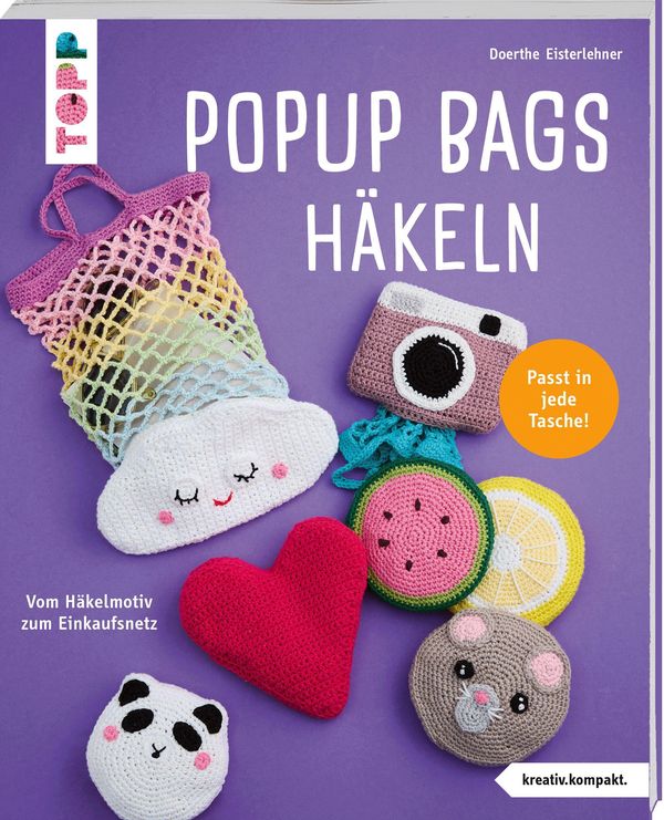 Popup Bags häkeln (kreativ.kompakt.) - Doerthe Eisterlehner (Buch)