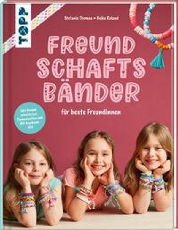 Freundschaftsbänder - Stefanie Thomas (Buch)