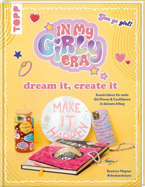 In my Girly Era - dream it, create it. Mein Kreativbuch (Buch)