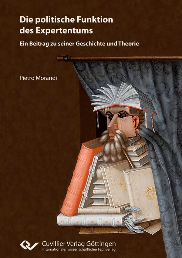 Die politische Funktion des Expertentums. Ein Beitrag zu seiner Ges...