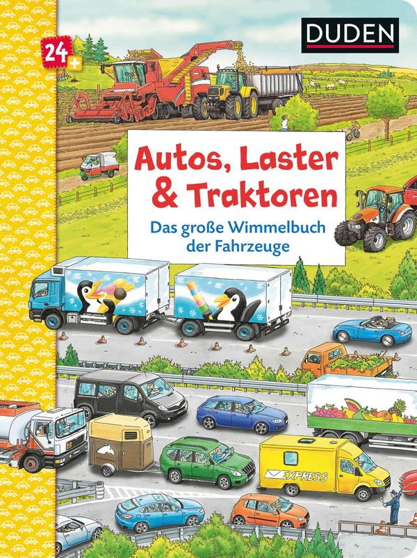 Duden 24+: Autos, Laster & Traktoren: Das große Wimmelbuch der Fahr...