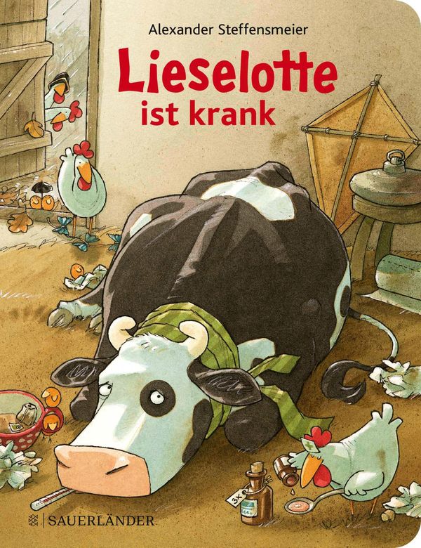 Lieselotte ist krank - Alexander Steffensmeier (Buch)