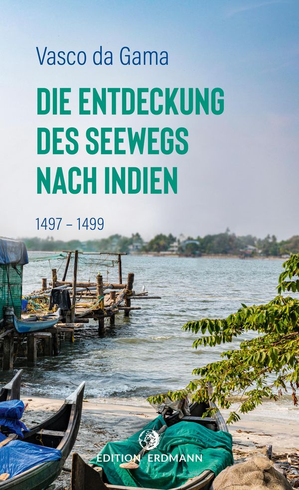 Die Entdeckung des Seewegs nach Indien - Vasco da Gama (Buch)