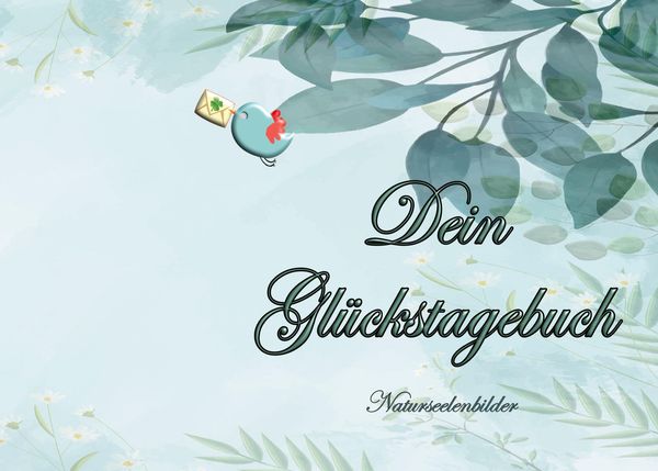 Dein Glückstagebuch (Natur-Design) - Elke Lützner (Buch)
