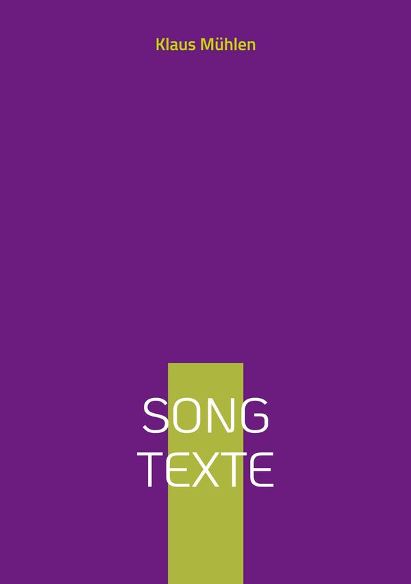 Song Texte - Klaus Mühlen (Buch)