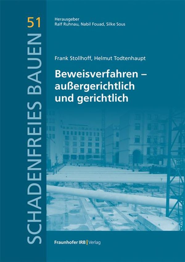 Beweisverfahren - außergerichtlich und gerichtlich - Frank Stollhoff