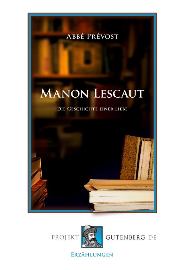 Manon Lescaut. - Abbé Prévost (Buch)