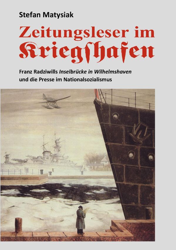 Zeitungsleser im Kriegshafen - Stefan Matysiak (Buch)