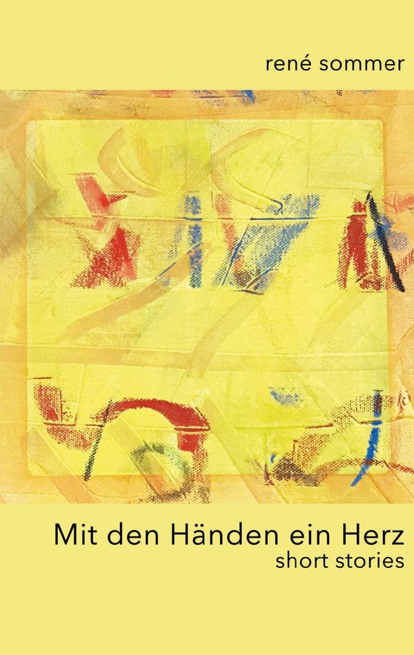Mit den Händen ein Herz - René Sommer (Buch)
