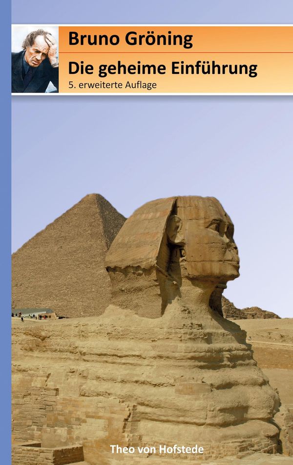 Die geheime Einführung für Bruno Gröning Freunde - Theo von Hofstede