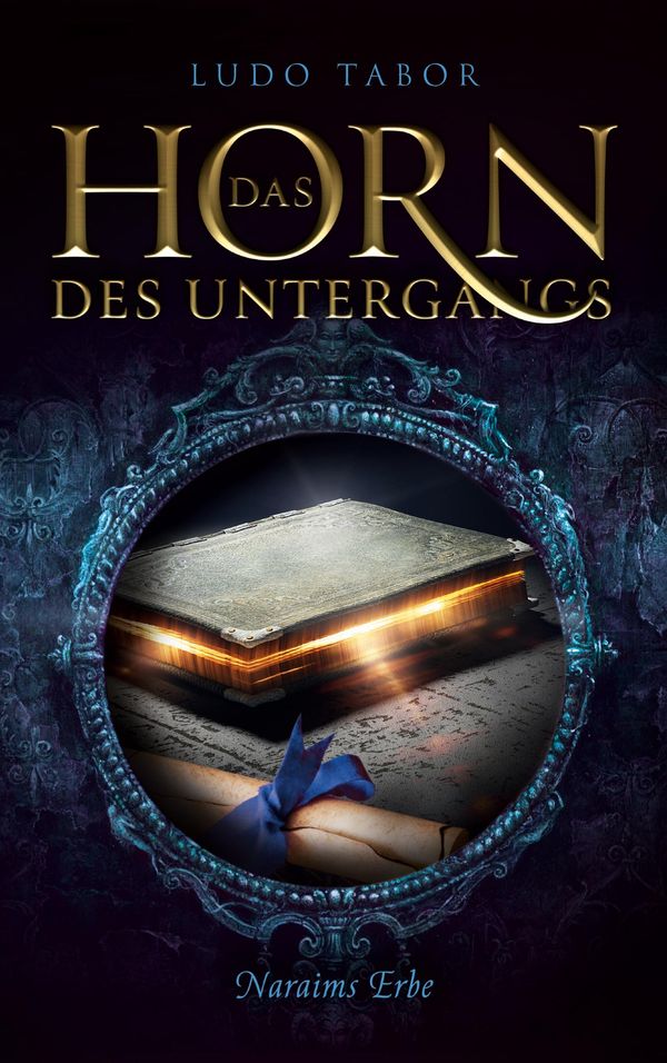 Das Horn des Untergangs - Ludo Tabor (Buch)