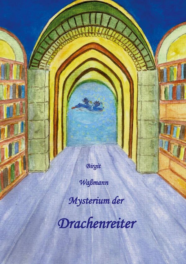 Mysterium der Drachenreiter - Birgit Waßmann (Buch)