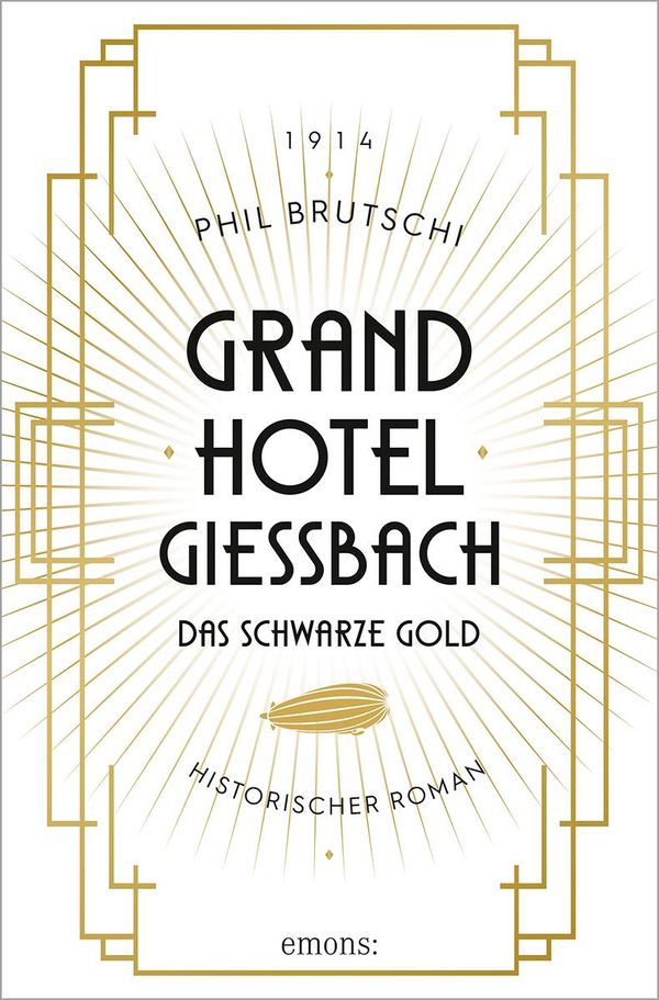 Grandhotel Giessbach. Das schwarze Gold - Phil Brutschi (Buch)