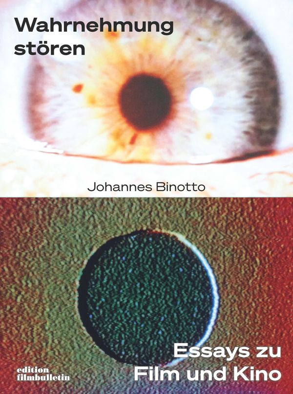 Wahrnehmung stören - Johannes Binotto (Buch)