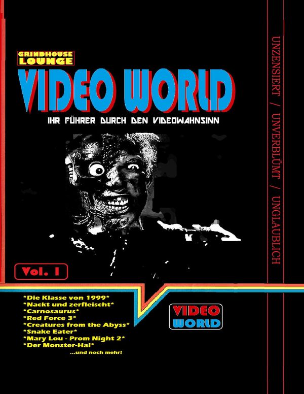 Grindhouse Lounge: Video World Vol.1 - Ihr Filmführer durch den Vid...