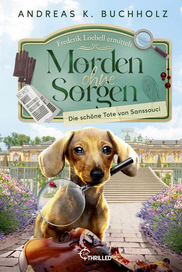 Morden ohne Sorgen - Die schöne Tote von Sanssouci (Buch)