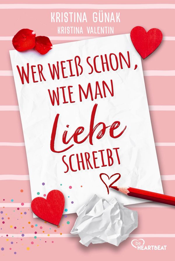 Wer weiß schon, wie man Liebe schreibt - Kristina Günak (Buch)